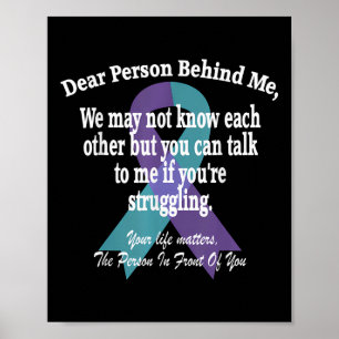 988 Suicide Prevention Awareness Dear Person Behin Poster