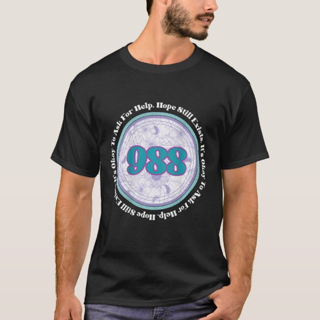 988 Suicide Prevention It's Okay To Ask For Help B T-Shirt (Front)