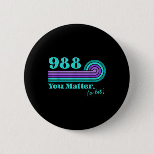 988 Suicide Prevention Mental Health Awareness Ret 6 Cm Round Badge