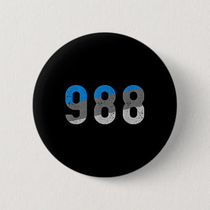 988 Tee Suicide Prevention Hotline Health Awarenes 6 Cm Round Badge