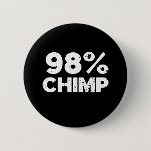 98 Chimp 6 Cm Round Badge