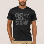 98% CHIMP - Geek T-Shirt<br><div class="desc">Exclaim your inner monkey! 98% CHIMP puts the intelligent design folks on notice. Features distressed typography. Surprise your favourite geek, makes a great gift! Shop from home with the comfort of knowing that your order is backed by a 100% Money Back Guarantee.</div>