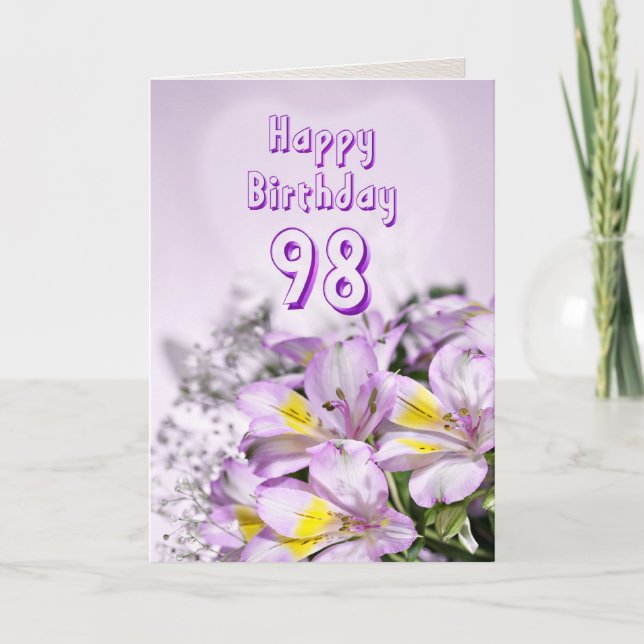 98th Birthday card with alstromeria lily flowers (Front)
