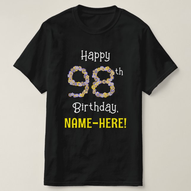 98th Birthday: Floral Flowers Number “98” + Name T-Shirt (Design Front)