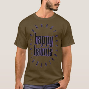 999 Happy haunts Ghosts and Guests Theme Park Haun T-Shirt
