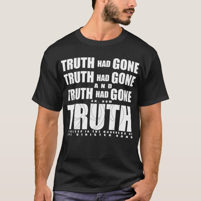 999 "Truth Had Gone" Shirt (Front)