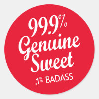 99.9% Genuine Sweet .1% Badass (2)