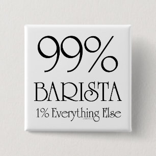 99% Barista 15 Cm Square Badge