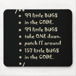 99 Bugs In Code Software Funny Engineer Tester Mouse Pad
