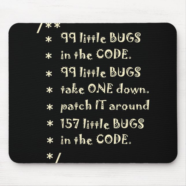 99 Bugs In  Code Software Funny Engineer Tester Mouse Pad (Front)