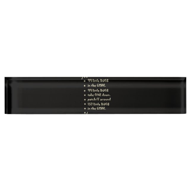 99 Bugs In  Code Software Funny Engineer Tester Nameplate (Front)