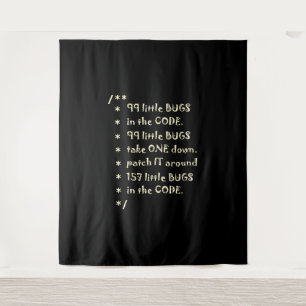 99 Bugs In  Code Software Funny Engineer Tester Tapestry
