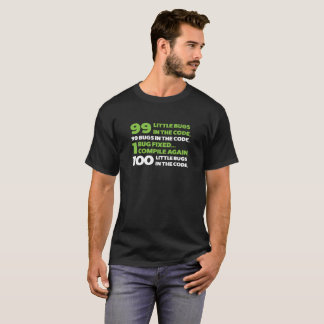 99 bugs in the code... T-Shirt