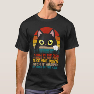 99 Bugs In The Code Take One Down Retro Vintage Bl T-Shirt