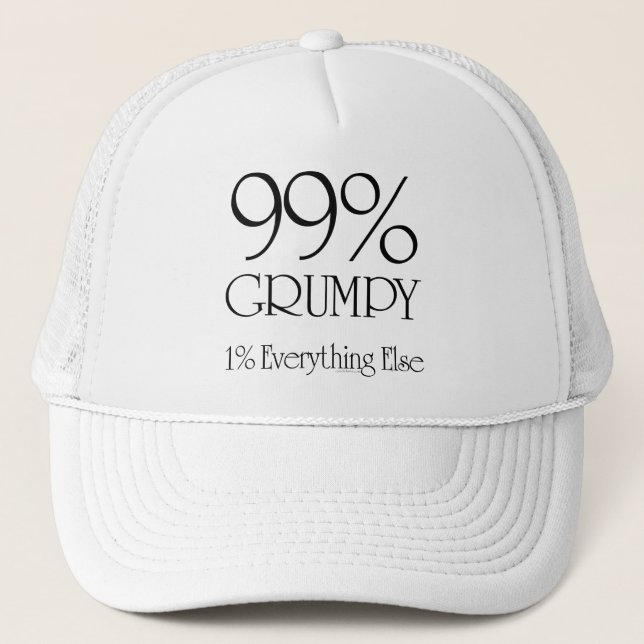 99% Grumpy Trucker Hat (Front)