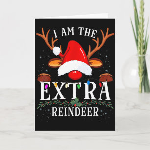 99 I Am The Extra Reindeer Christmas Family Uni-ad Card