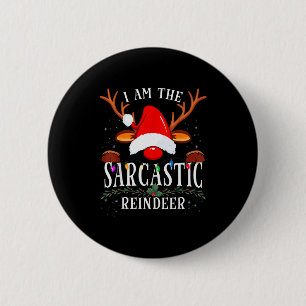 99 I Am The Sarcastic Reindeer Uni-adults Black Co 6 Cm Round Badge