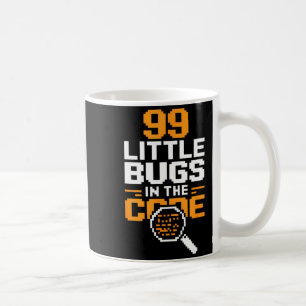 99 little bugs in code funny programmer saying 99 coffee mug