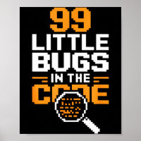 99 little bugs in code funny programmer saying 99
