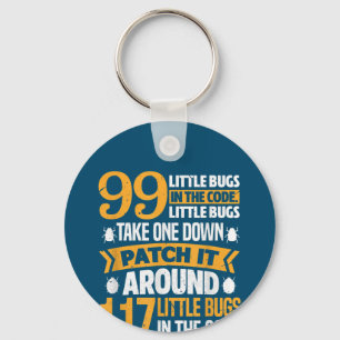 99 Little Bugs In Code Path It 117 Bugs Programer Key Ring