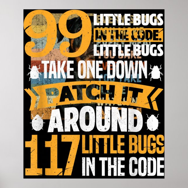 99 Little Bugs In Code Path It 117 Bugs Programer Poster (Front)
