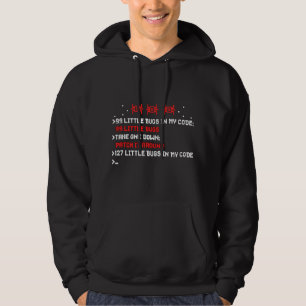 99 Little Bugs In My Code - Programmer Debugging S Hoodie