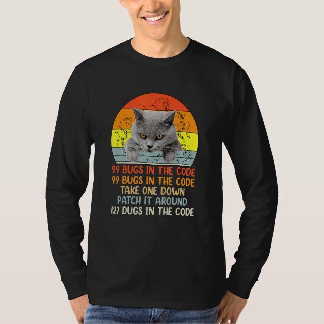 99 Little Bugs In The Code Cat T-Shirt (Front)
