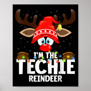 99 Matching Christmas Reindeer - I'm The Techie -  Poster