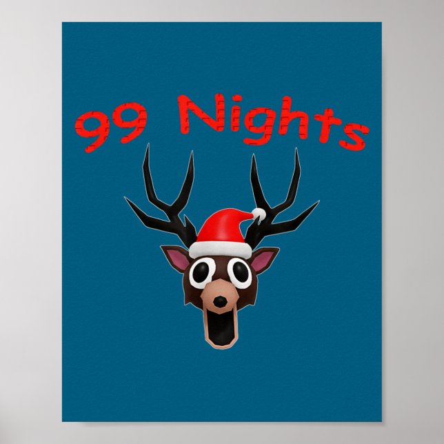 99 Nights Christmas Deer Gamer Fan Merch  Poster (Front)