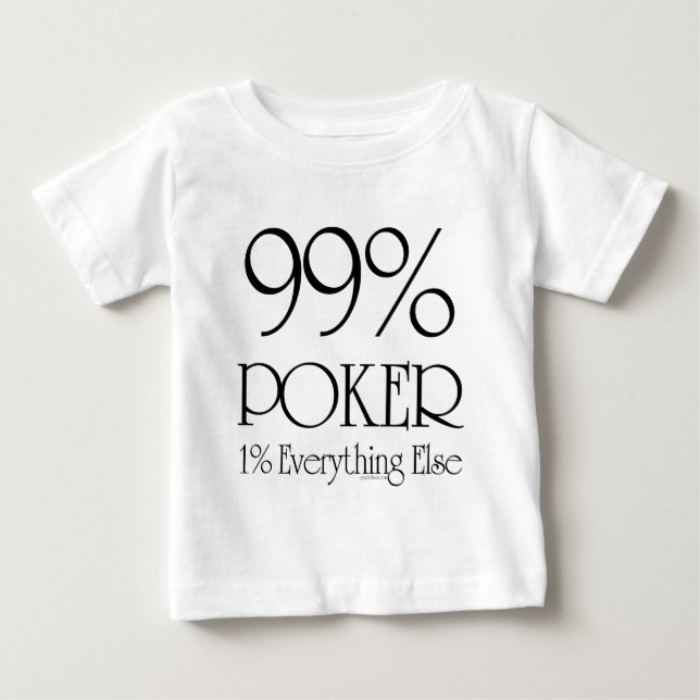 99% Poker Baby T-Shirt (Front)