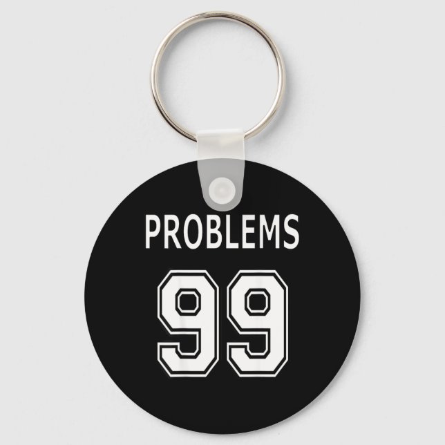 99 Problems Aint 1 Couples Key Ring (Front)