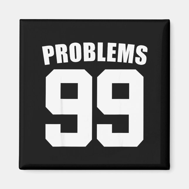 99 Problems Ain't 1 Couples Matching Outfit Women  Magnet (Front)