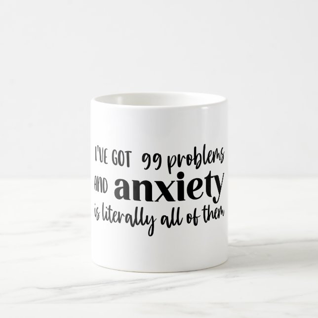 99 Problems Funny Mental Health Gift Coffee Mug (Center)