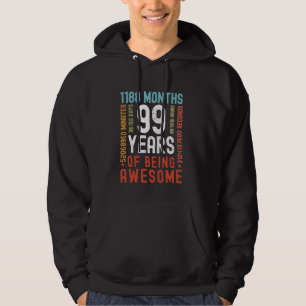 99 Years 1188 Months Of Being Awesome Funny 99th B Hoodie