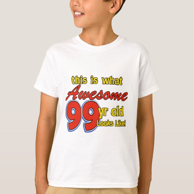 99 YEARS OLD BIRTHDAY DESIGNS T-Shirt (Front)