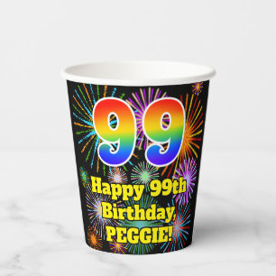 99th Birthday: Fun Fireworks Pattern + Rainbow 99 Paper Cups