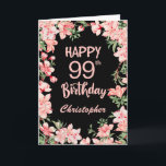 99th Birthday Pink Peach Watercolor Floral Black Card<br><div class="desc">99th Birthday Pink Peach Watercolor Floral Black Birthday Card. For further customisation,  please click the "Customise it" button and use our design tool to modify this template.</div>