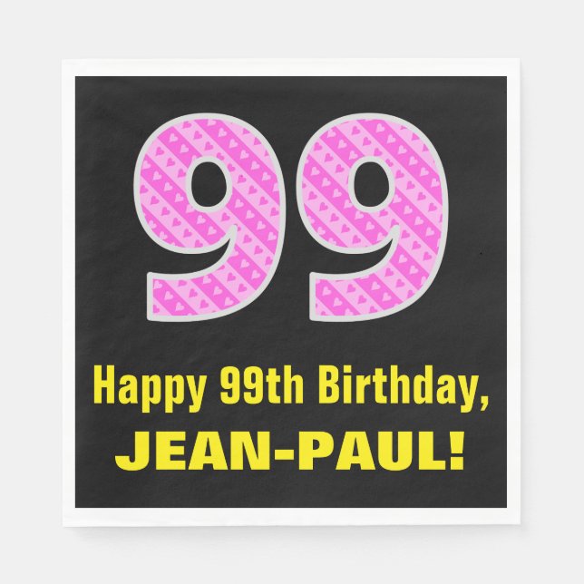 99th Birthday: Pink Stripes and Hearts "99" + Name Napkin (Front)
