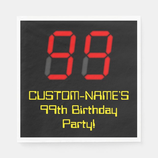 99th Birthday: Red Digital Clock Style "99" + Name Napkin (Front)