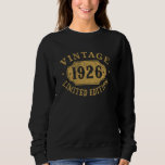 99th Birthday Women 99 Year Old Men Funny 1926 99  Sweatshirt<br><div class="desc">99th Birthday Women 99 Year Old Men Funny 1926 99 Year Old</div>