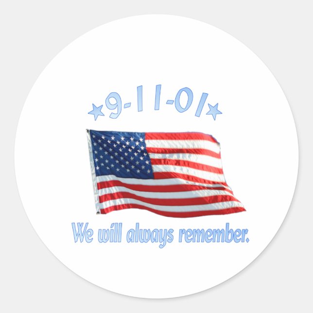 9-11 We Will Always Remember Classic Round Sticker (Front)