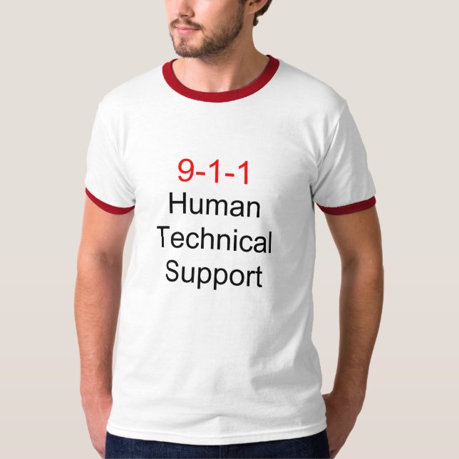 9-1-1 Human Technical Support T-Shirt (Front)