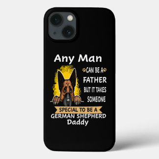 9 Any Man Can Be A Father But It Takes Someone Spe iPhone 13 Case
