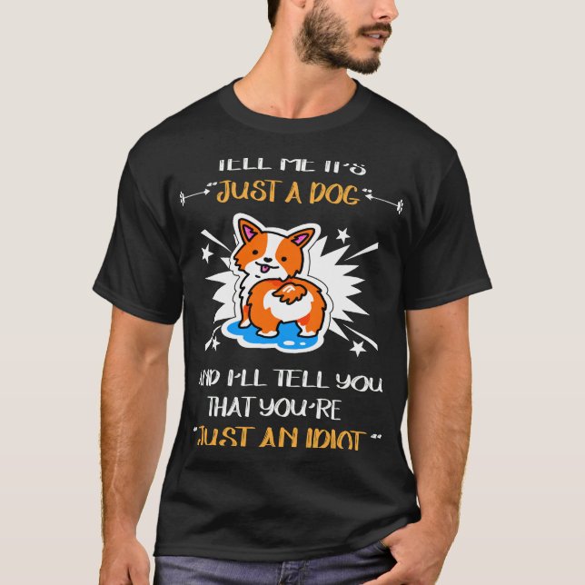 9 Just An Idiot 72 T-Shirt (Front)