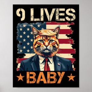 9 Lives Baby Trump 2024 Win Victory Winner Trump  Poster