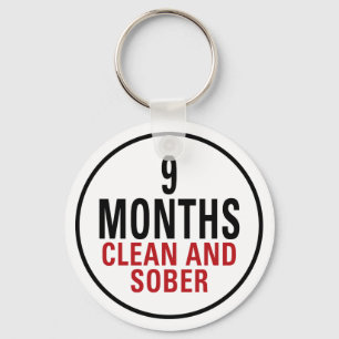 9 Months Clean and Sober Key Ring