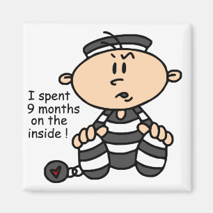 9 Months On The Inside Baby Prisoner Magnet