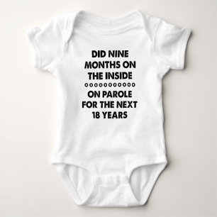 9 Nine Months On The Inside Parole Funny Romper Baby Bodysuit