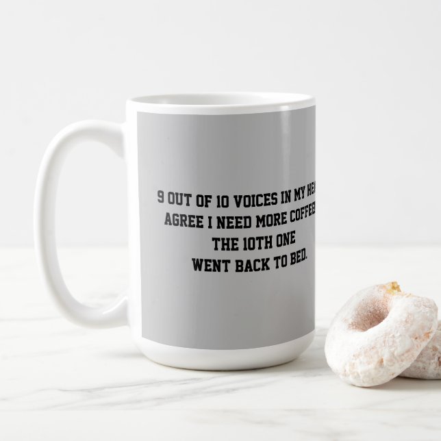 9 out of 10 voices in my head COFFEE MUG (With Donut)