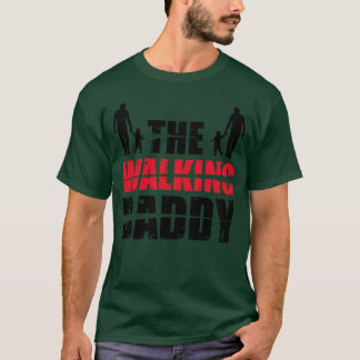 9 the walking dad T-Shirt